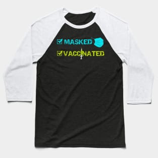 Masked And Vaccinated Baseball T-Shirt